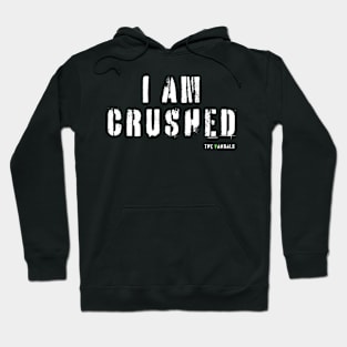 I am crushead Hoodie